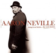 Aaron Neville-Bring It on Home. The Soul Classics